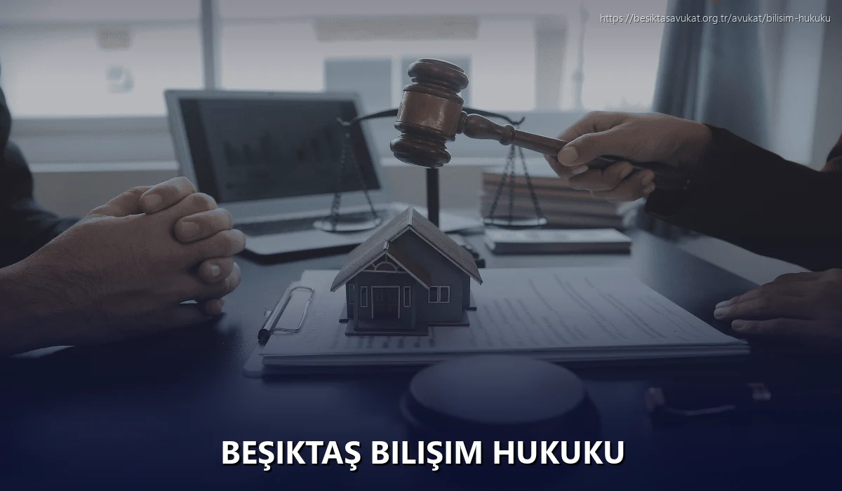 Beşiktaş Bilişim Hukuku
