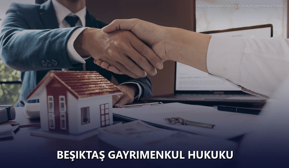 Beşiktaş Gayrimenkul Hukuku