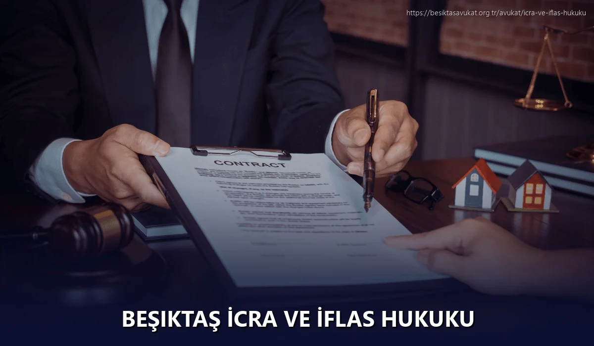Beşiktaş İcra ve İflas Hukuku