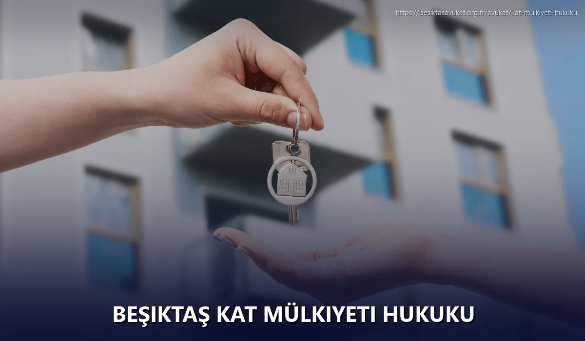 Beşiktaş Kat Mülkiyeti Hukuku