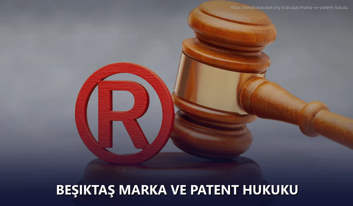 Beşiktaş Marka ve Patent Hukuku