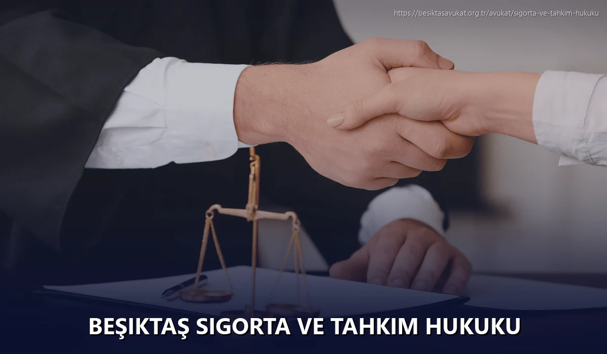 Beşiktaş Sigorta ve Tahkim Hukuku
