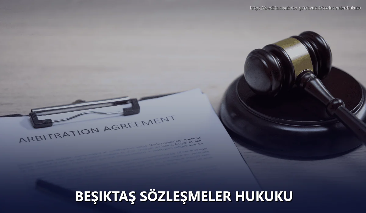 Beşiktaş Sözleşmeler Hukuku